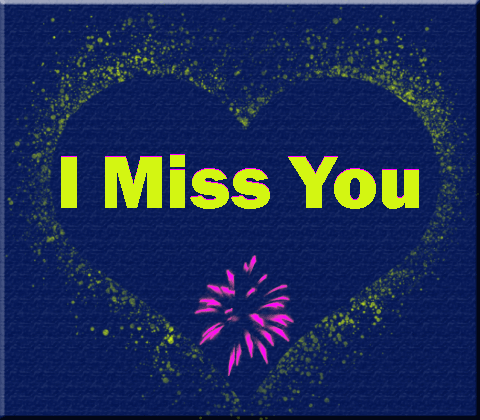 I Miss You Animated GIF Images - Latest World Events