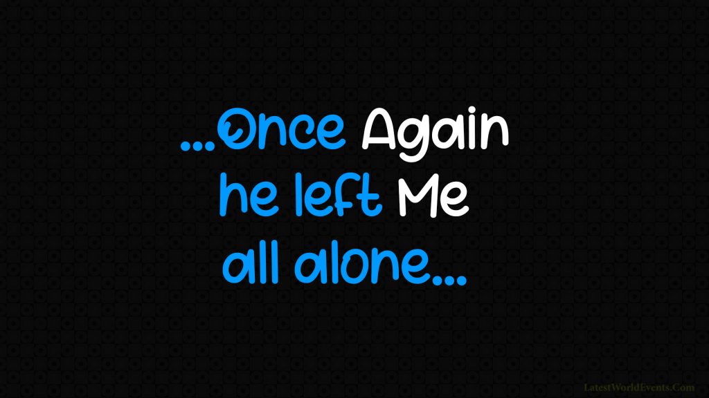 Latest-quotes-about-leaving-alone