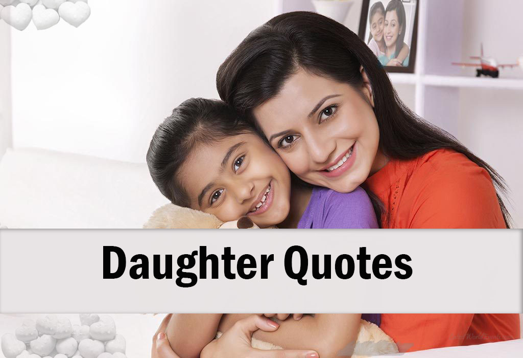 Famous-daughter-quotes-to-show-her-love
