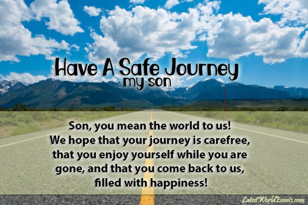 safe journey quotes for son