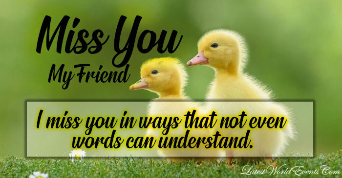 Latest-i-miss-my-friend-quotes-wishes-images