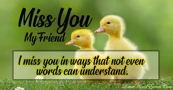 Latest-i-miss-my-friend-quotes-wishes-images