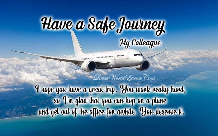 Latest-have-a-safe-journey-quotes-for-Colleague