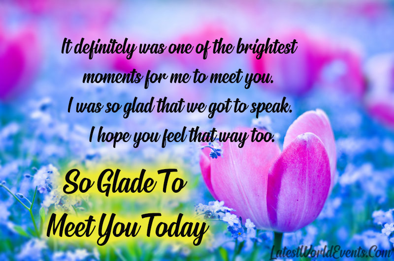 Latest-So-Glade-To-meet-you-today