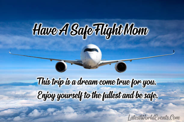 Latest-safe-journey-quotes-for-mother